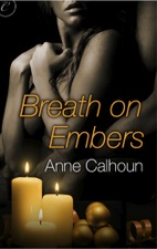 Breath on Embers by Anne Calhoun