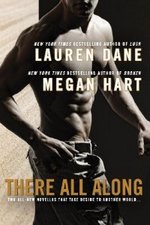 There All Along by Lauren Dane and Megan Hart