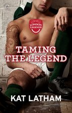 Taming the Legend by Kat Latham