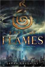 Fate of Flames by Sarah Raughley