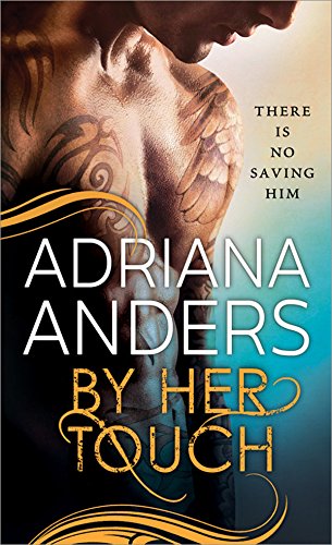 By Her Touch by Adriana Anders
