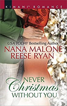 Never Christmas Without You by Nana Malone and Reese Ryan