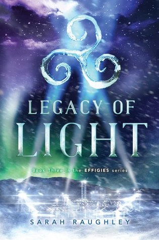 Legacy of Light by Sarah Raughley