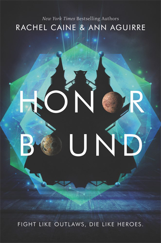 Honor Bound by Rachel Caine & Ann Aguirre