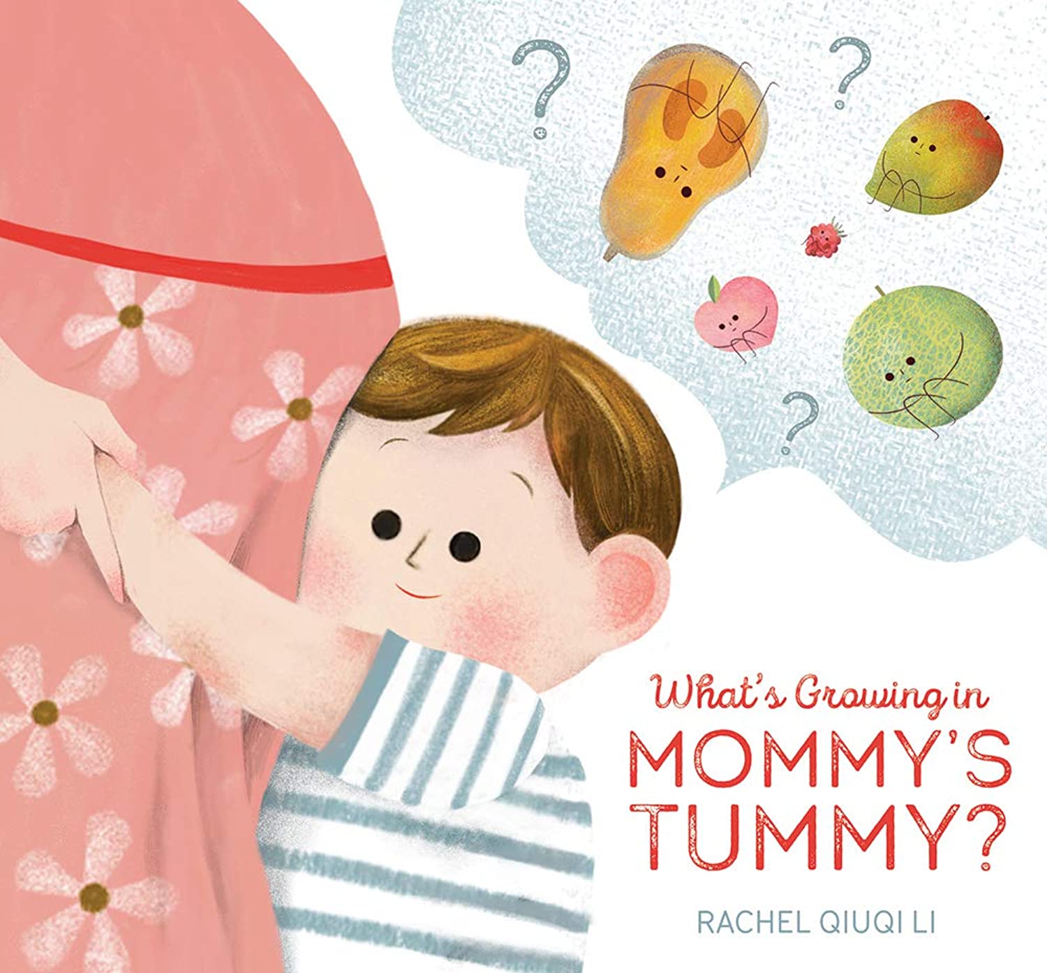 What's Growing in Mommy's Tummy? by Rachel Qiuqi Li