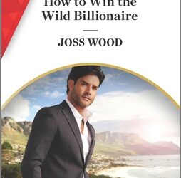 How to Win the Wild Billionaire