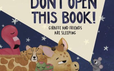 Don’t Open This Book! Giraffe and Friends are Sleeping